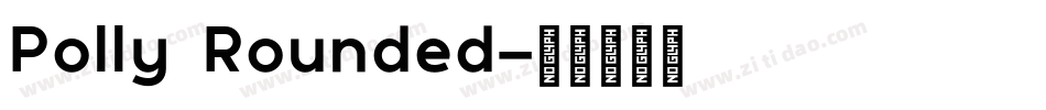 Polly Rounded字体转换